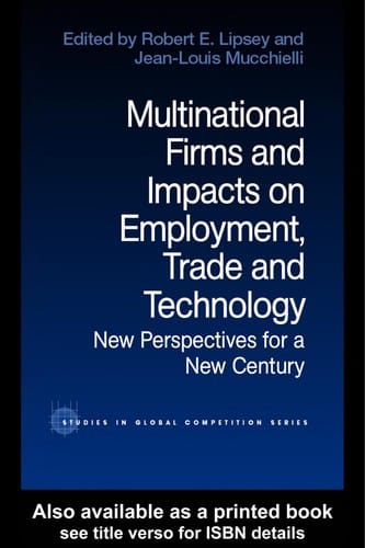 Multinational firms and impacts on employment, trade, and technology