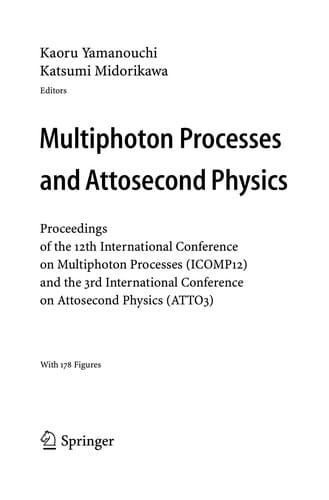 Multiphoton Processes and Attosecond Physics