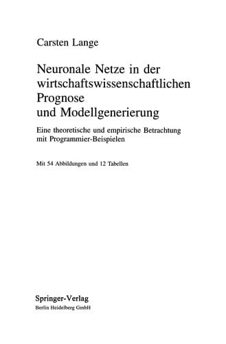 Neuronale Netze in der wirtschaftswissenschaftlichen Prognose und Modellgenerierung