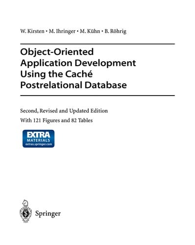 Object-Oriented Application Development Using the Caché Postrelational Database