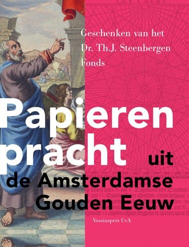 Papieren pracht uit de Amsterdamse Gouden Eeuw