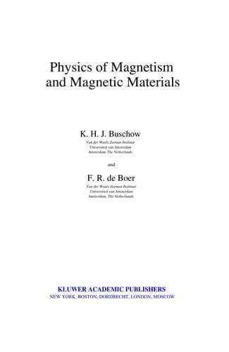 Physics of magnetism and magnetic materials