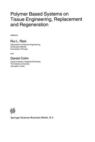 Polymer Based Systems on Tissue Engineering, Replacement and Regeneration