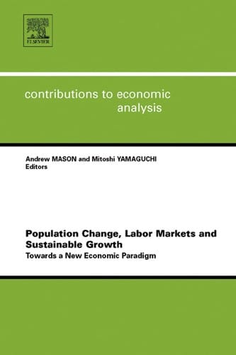 Population Change, Labor Markets and Sustainable Growth, Volume 281