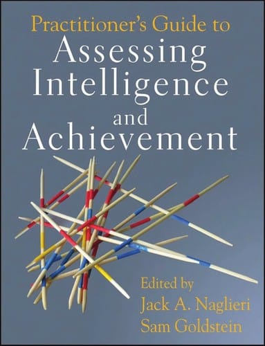 Practitioner's guide to assessing intelligence and achievement