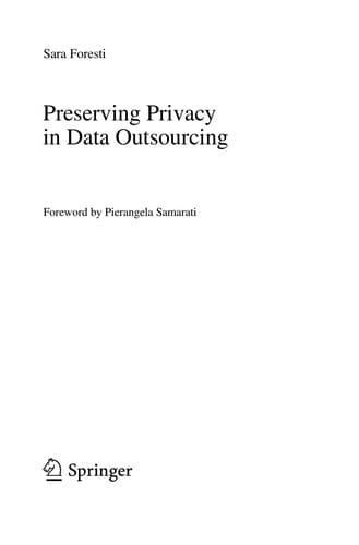 Preserving Privacy in Data Outsourcing