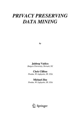 Privacy preserving data mining