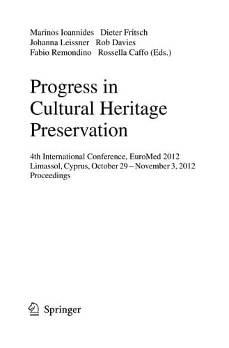 Progress in Cultural Heritage Preservation