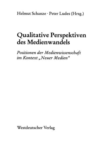 Qualitative Perspektiven des Medienwandels