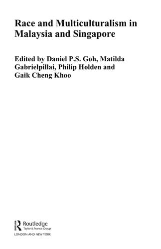 Race and multiculturalism in Malaysia and Singapore