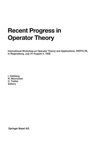 Recent Progress in Operator Theory