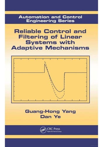 Reliable control and filtering of linear systems with adaptive mechanisms