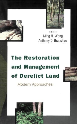 The restoration and management of derelict land