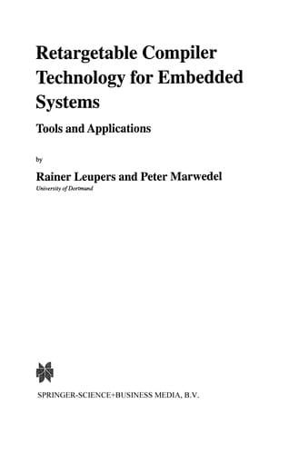 Retargetable Compiler Technology for Embedded Systems