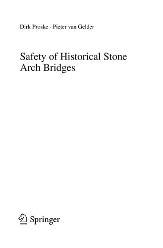 Safety of historical stone arch bridges