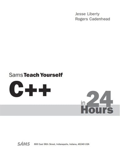 Sams teach yourself C++ in 24 hours