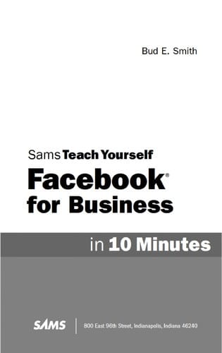 Sams teach yourself Facebook for business in 10 minutes