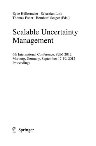 Scalable Uncertainty Management