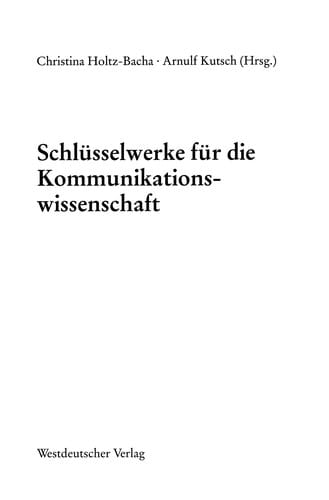 Schlüsselwerke für die Kommunikationswissenschaft