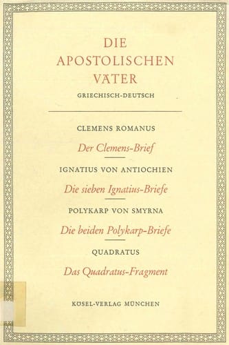 Die apostolischen Väter: griechisch und deutsch
