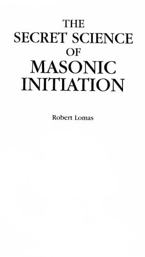 The secret science of Masonic initiation
