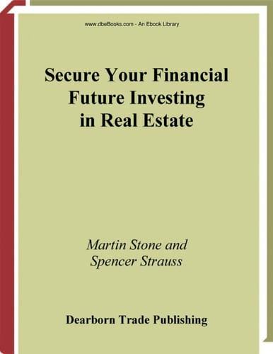 Secure your financial future investing in real estate