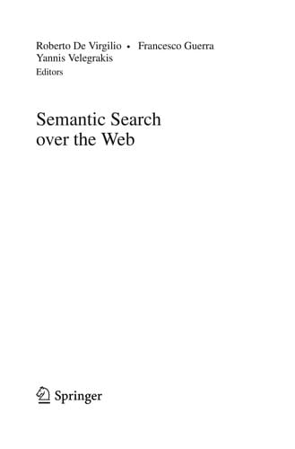 Semantic Search over the Web