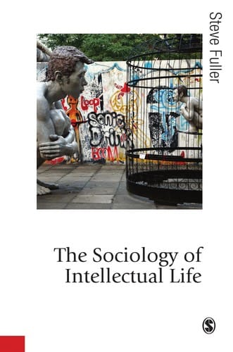 The sociology of intellectual life