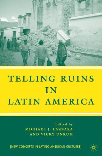 Telling ruins in Latin America