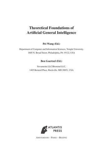 Theoretical Foundations of Artificial General Intelligence