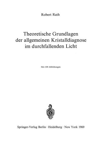 Theoretische Grundlagen der allgemeinen Kristalldiagnose im durchfallenden Licht