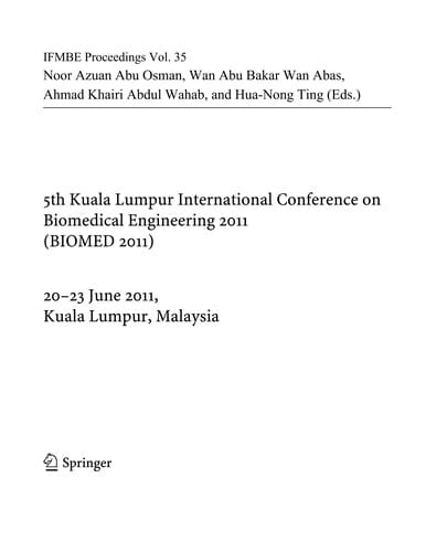 5th Kuala Lumpur International Conference on Biomedical Engineering 2011