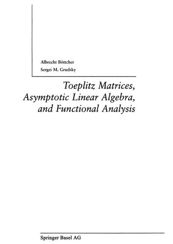 Toeplitz Matrices, Asymptotic Linear Algebra, and Functional Analysis