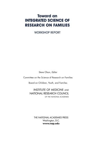 Toward an integrated science of research on families