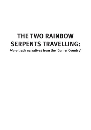 The two rainbow  serpents travelling