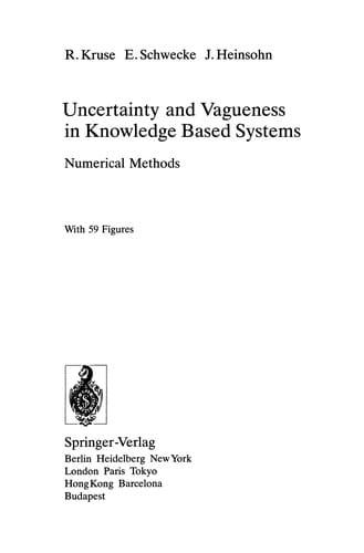 Uncertainty and Vagueness in Knowledge Based Systems