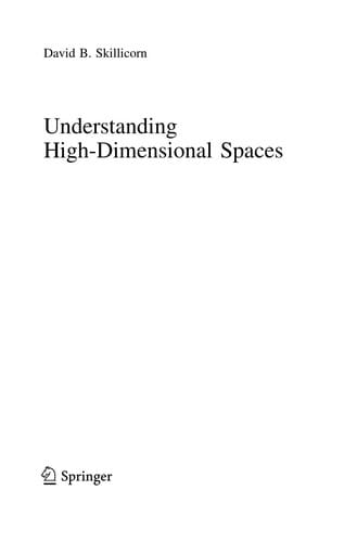 Understanding High-Dimensional Spaces