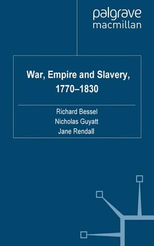 War, empire and slavery, 1770-1830