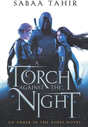 A Torch Against The Night (Turtleback School & Library Binding Edition) (Ember in the Ashes)