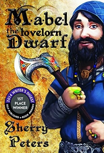 Mabel the Lovelorn Dwarf (Ballad of Mabel Goldenaxe Book 1)