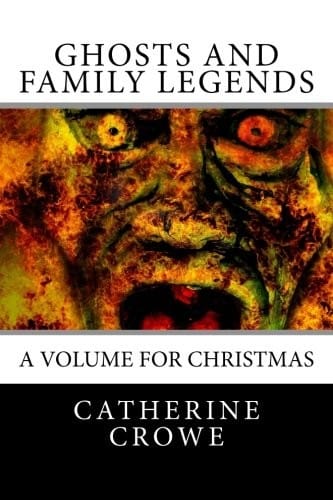 Ghosts and Family Legends: A Volume for Christmas.