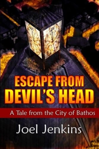 Escape from Devil's Head: Tales from the City of Bathos (Volume 1)