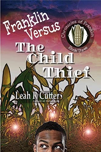 Franklin Versus The Child Thief (The Chronicles of Franklin Book 3)