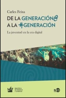 De la generación@ a la #generación : la juventud en la era digital - 1. edición