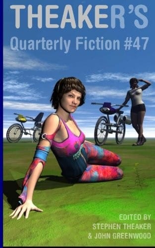 Theaker's Quarterly Fiction #47 (Volume 47)