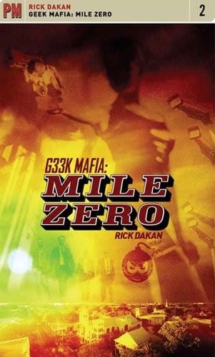 Geek Mafia: Mile Zero (PM Fiction Book 2)