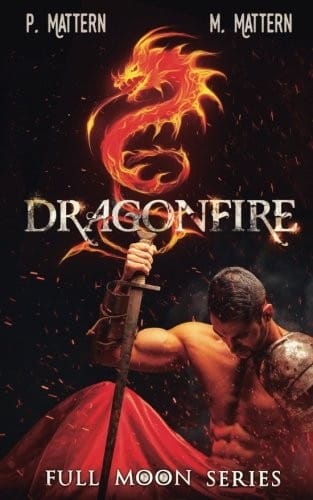 Dragonfire: Halls of Ash and Marble (Full Moon Series) (Volume 6)