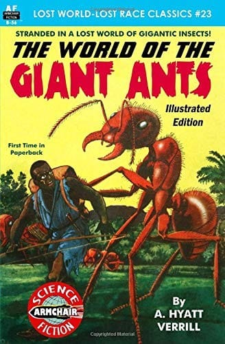 The World of the Giant Ants, Illustrated Edition (Lost World-Lost Race Classics)