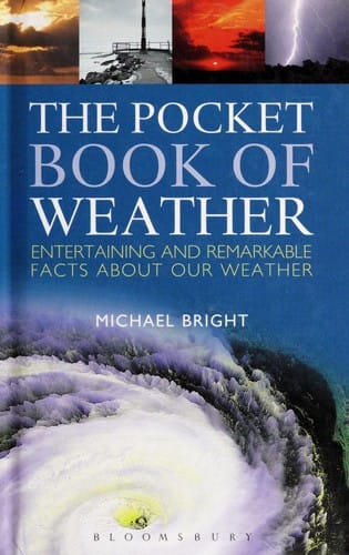 The Pocket Book Of Weather Entertaining And Remarkable Facts About Our Weather