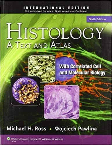 Histology: a text and atlas with correlated cell and molecular biology - 6. edición